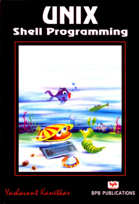UNIX Shell Programming 1st Edition(English, Paperback, Kanetkar)