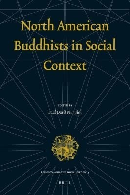 North American Buddhists in Social Context(English, Electronic book text, Numrich P D)