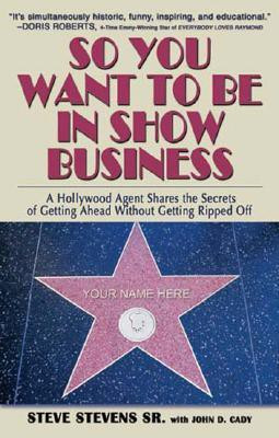 So You Want to Be in Show Business(English, Paperback, Stevens Steve)
