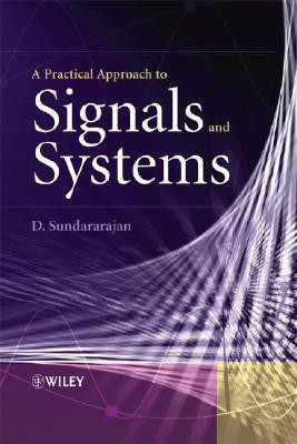 A Practical Approach To Signals And Systems illustrated edition Edition(English, Hardcover, Sindararajan D)