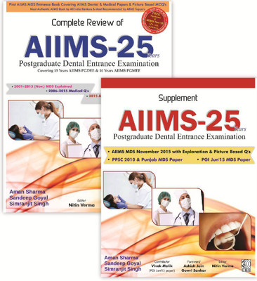 Complete Review of AIIMS - 25 Years + Supplement AIIMS : Postgraduate Dental Entrance Examination(English, Paperback, Sandeep Goyal, Aman Sharma, Simranjit Singh)