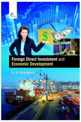 Foreign Direct Investment and Economic Development(English, Hardcover, A. Vijayakumar)