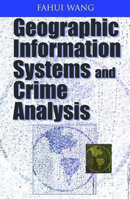 Geographic Information Systems and Crime Analysis(English, Electronic book text, unknown)