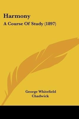 Harmony(English, Paperback, Chadwick George Whitefield)
