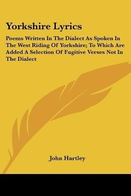 Yorkshire Lyrics(English, Paperback, Hartley John Dr)