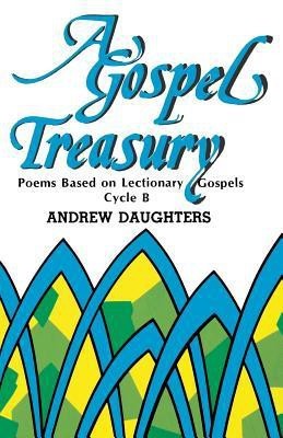 A Gospel Treasury(English, Paperback, Daughters Andrew)