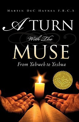 A Turn With The Muse(English, Hardcover, Haynes F R C S Martin Dec)