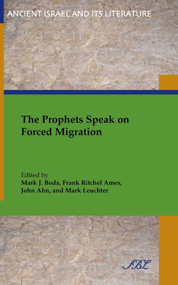 The Prophets Speak on Forced Migration(English, Hardcover, unknown)