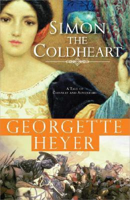 Simon the Coldheart: A Tale of Chivalry and Adventure(English, Paperback, Georgette Heyer)