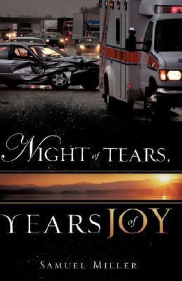 Night of Tears, Years of Joy(English, Hardcover, Miller Samuel)