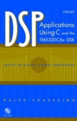 DSP Applications Using C and the TMS320C6x DSK Har/Cdr Edition(English, Hardcover, Chassaing Rulph)