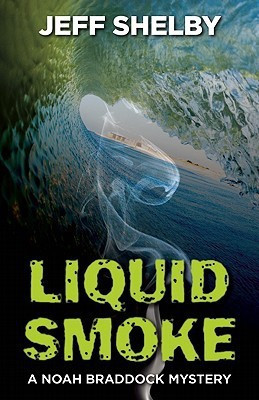 Liquid Smoke(English, Hardcover, Shelby Jeff)