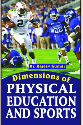 Dimensions of physical education and sports(Spanish, Hardcover, Rajeev Kumar)