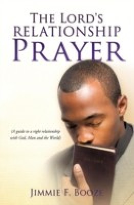 The Lord's Relationship Prayer(English, Paperback, Booze Jimmie F)