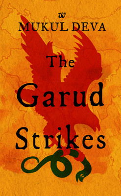 Garud Strikes(English, Hardcover, Mukul Deva)