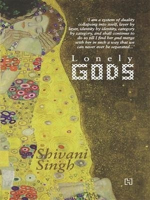 Lonely Gods(English, Paperback, Singh Shivani)