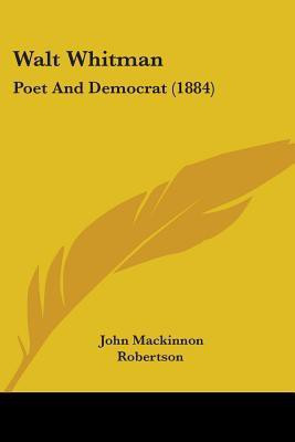 Walt Whitman(English, Paperback, Robertson John MacKinnon)