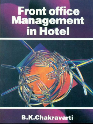 Front Office Management in Hotel, 1/E(English, Paperback, Chakravarti B K)