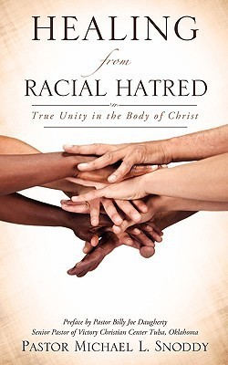 Healing from Racial Hatred(English, Paperback, Snoddy Pastor Michael L)