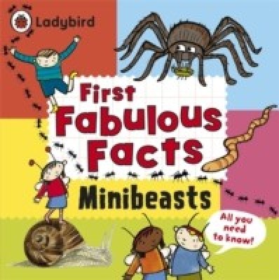 Minibeasts: Ladybird First Fabulous Facts(English, Paperback, unknown)