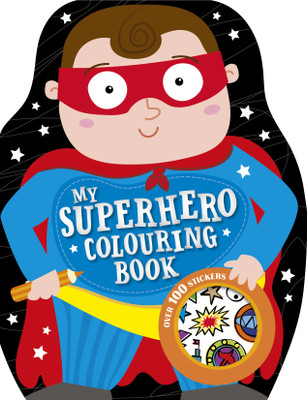 My Superhero Colouring Book  - Over 100 Stickers(English, Paperback, unknown)