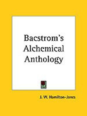Bacstrom's Alchemical Anthology(English, Paperback, unknown)