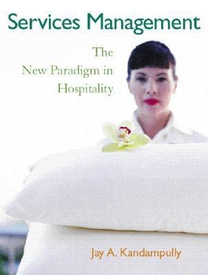 Services Management  - The New Paradigm in Hospitality 1st Edition(English, Paperback, Kandampully Jay)