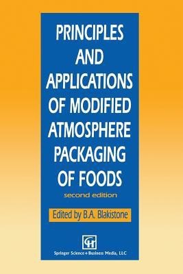 Principles and Applications of Modified Atmosphere Packaging of Foods(English, Paperback, unknown)