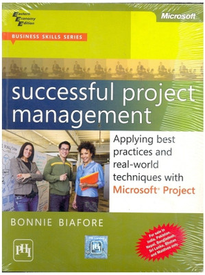Successful Project Management: Applying best practices and real-world techniques with Microsoft® Project 1st Edition(English, Paperback, BIAFORE)