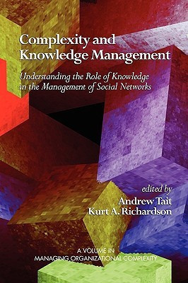 Complexity and Knowledge Management Understanding the Role of Knowledge in the Management of Social Networks(English, Paperback, unknown)