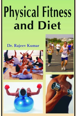 Physical fitness and diet(Spanish, Hardcover, Rajeev Kumar)