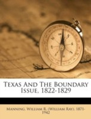Texas and the Boundary Issue, 1822-1829(English, Paperback, unknown)