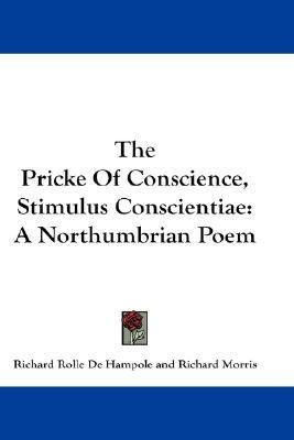 The Pricke Of Conscience, Stimulus Conscientiae(English, Paperback, De Hampole Richard Rolle)