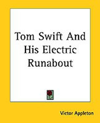 Tom Swift And His Electric Runabout(English, Paperback, Appleton Victor)
