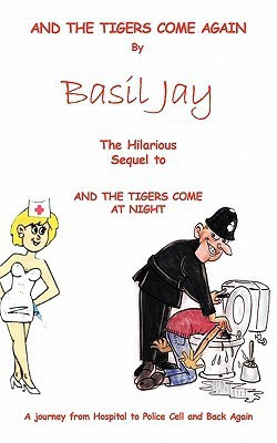 And the Tigers Come Again(English, Paperback, Jay Basil)
