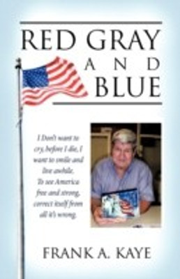 Red Gray and Blue(English, Paperback, Kaye Frank A)