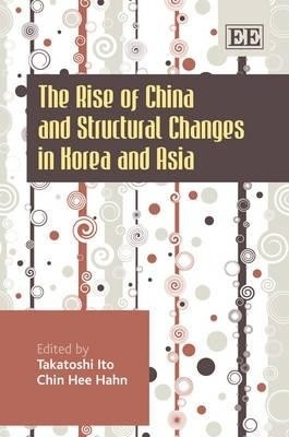 The Rise of China and Structural Changes in Korea and Asia(English, Hardcover, unknown)