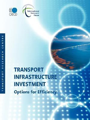 Transport Infrastructure Investment(English, Paperback, OECD Publishing)