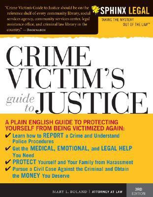 Crime Victim's Guide to Justice, 3E (Crime Victims' Guide to Justice)(English, Paperback, Mary Boland)