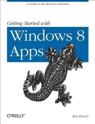 Getting Started with Metro Apps(English, Paperback, Dewey Ben)