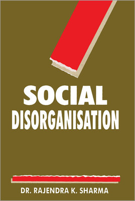 Social Disorganisation(English, Hardcover, Sharma Rajendra Kumar)