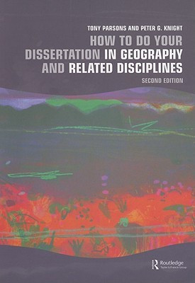 How To Do Your Dissertation in Geography and Related Disciplines 2 Rev ed Edition(English, Paperback, Parsons Tony)