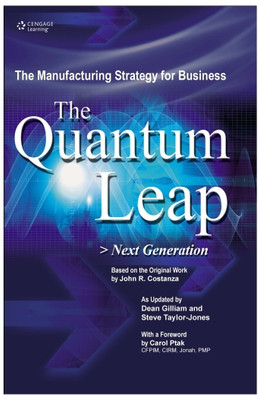 The Quantum Leap  - Next Generation 1st Edition(English, Hardcover, Dean Gilliam, John R. Costanza, Carol Ptak, Steve Taylor-Jones)