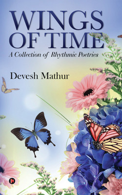 Wings of Time(English, Paperback, Devesh Mathur)