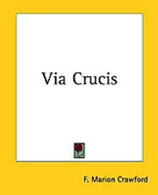 Via Crucis(English, Paperback, Crawford F. Marion)