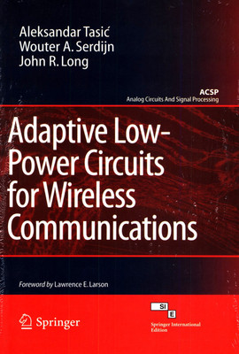 Adaptive Low Power Circuits For Wireless Communications by tasic aleksandar-English-SPRINGER (INDIA) PRIVATE LTD.(English, Paperback, TASIC ALEKSANDAR ET. AL)
