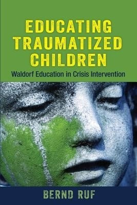 Educating Traumatized Children(English, Paperback, Ruf Bernd)