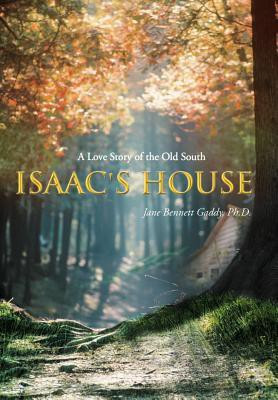 Isaac's House(English, Hardcover, Gaddy Ph D Jane Bennett)