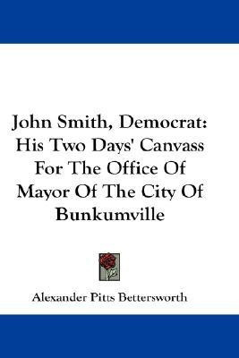 John Smith, Democrat(English, Paperback, Bettersworth Alexander Pitts)