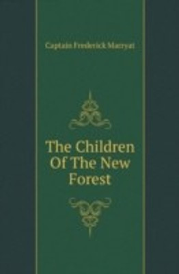 The Children Of The New Forest(English, Paperback, Marryat Captain Frederick)